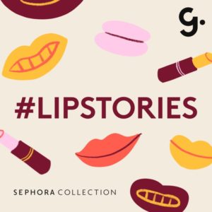 Lipstories Podcast Sephora