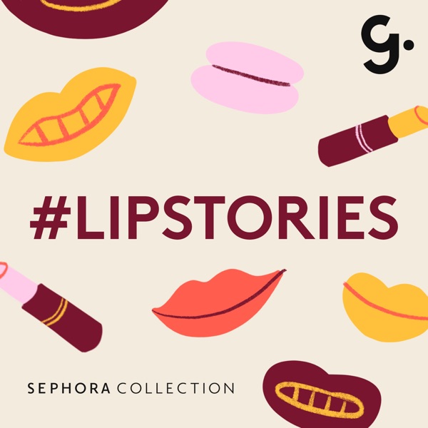 Lipstories Podcast Sephora